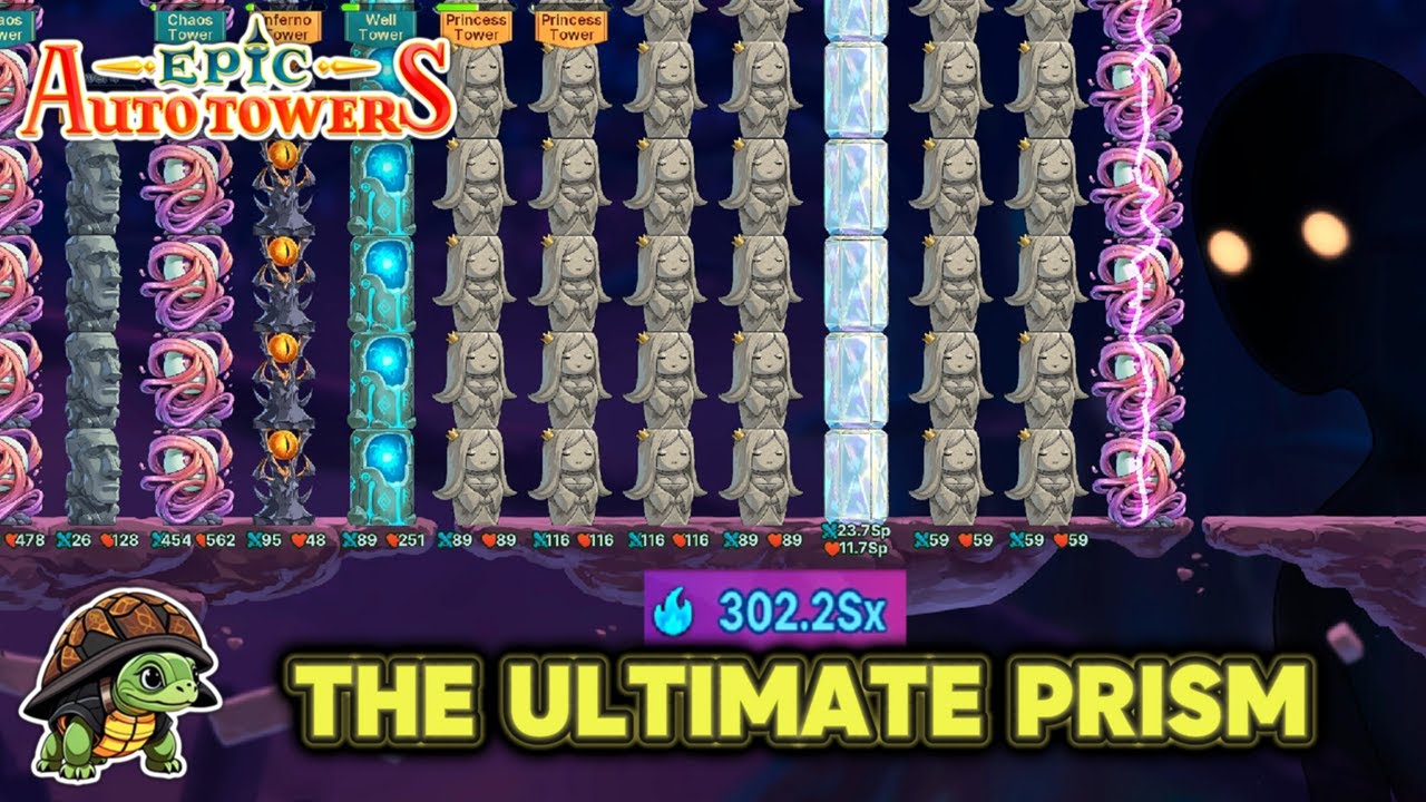 300,000,000,000,000,000,000,000 Mana Infusion, The Prism ULTIMATE Form (8h Run) | Epic Auto Towers