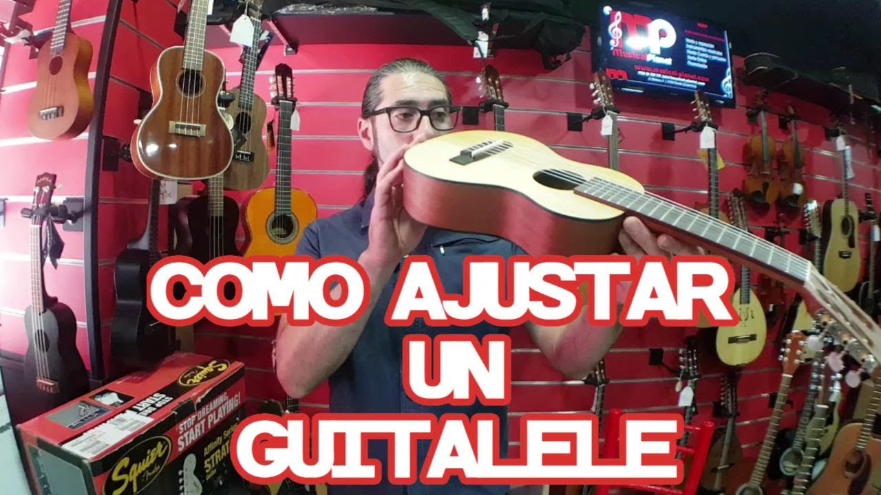 Como ajustar un #Guitalele