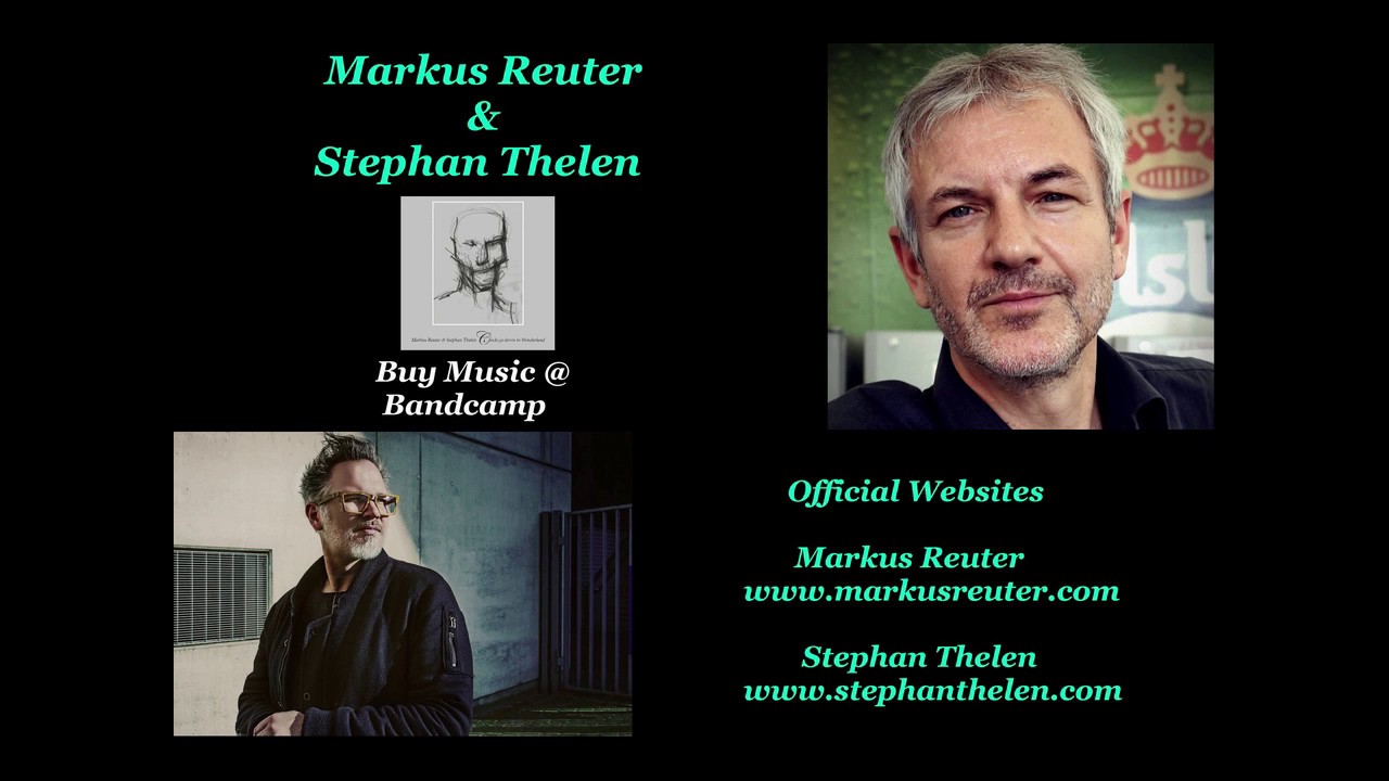 Markus Reuter & Stephan Thelen – Clocks Go Down in Wonderland