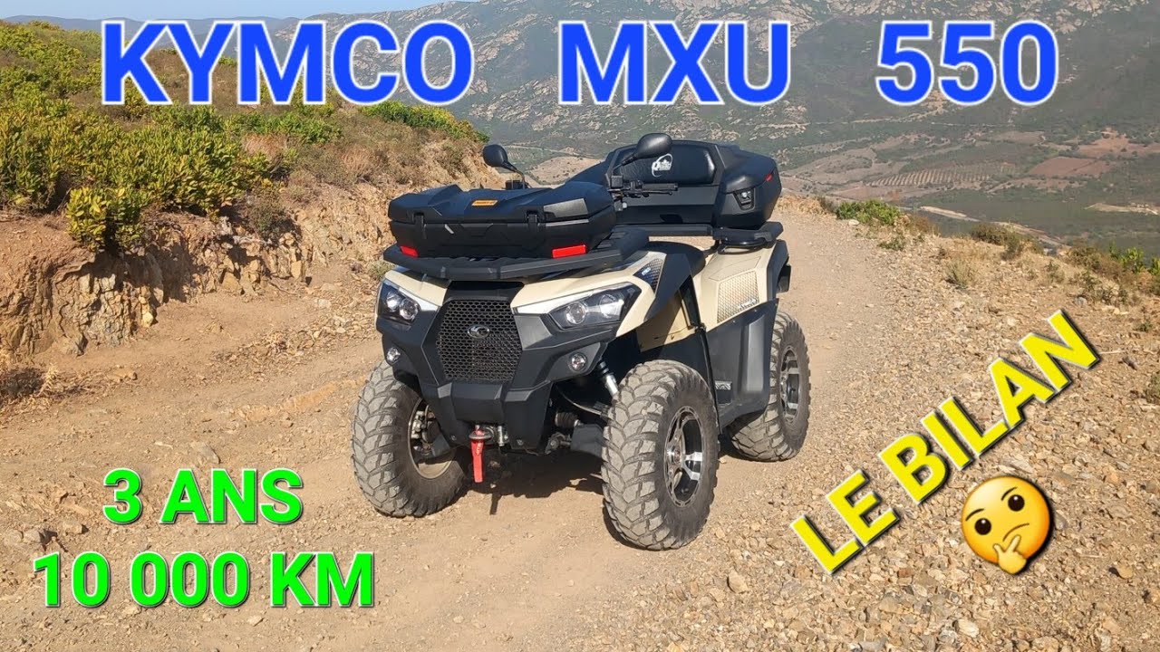 Kymco MXU 550i T3b. 10.000km. Le bilan.