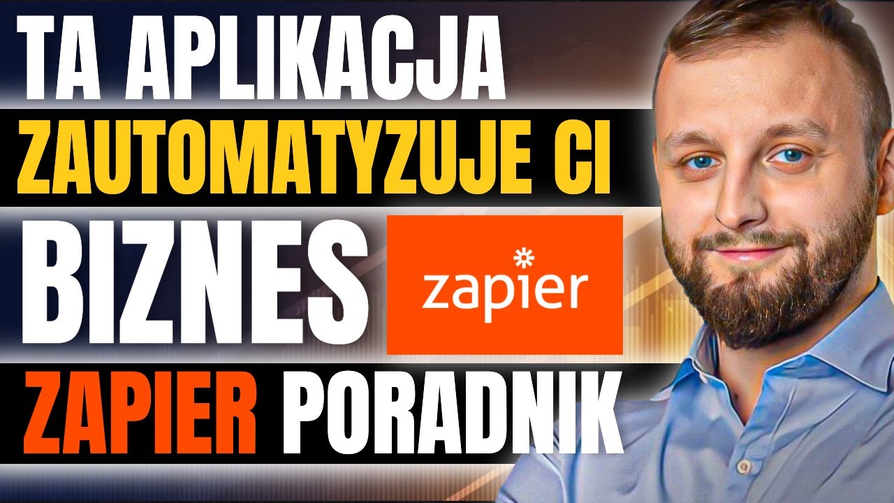 Zapier Dla Początkujących 2024 | Jak Używać Narzędzie Zapier  - Automatyzacja Biznesu