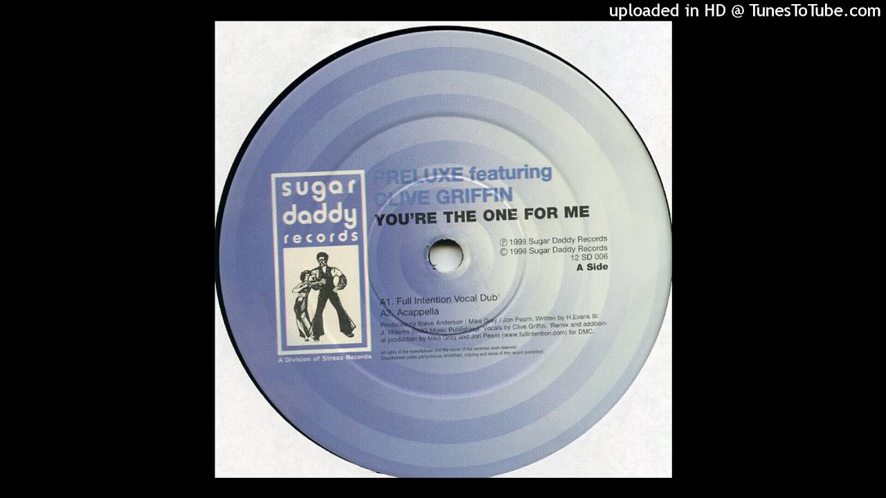 Preluxe Featuring Clive Griffin – You're The One For Me (Full Intention Vocal Dub)