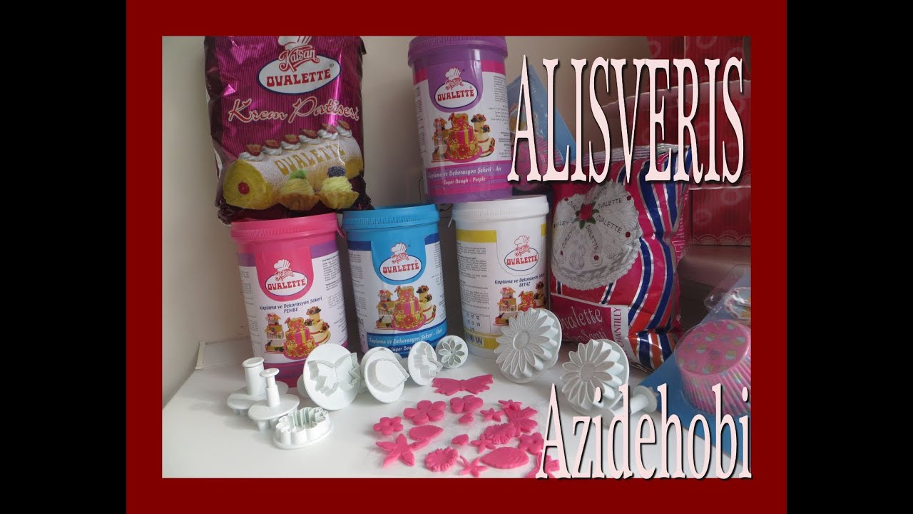 ALISVERIS / Ovalette - Seker Hamuru/Fondant / Azide Hobi