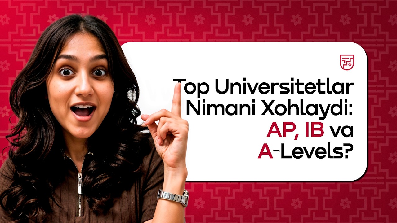 AP, A Levels va IB: Ular O'rtasidagi Asosiy Farqlar