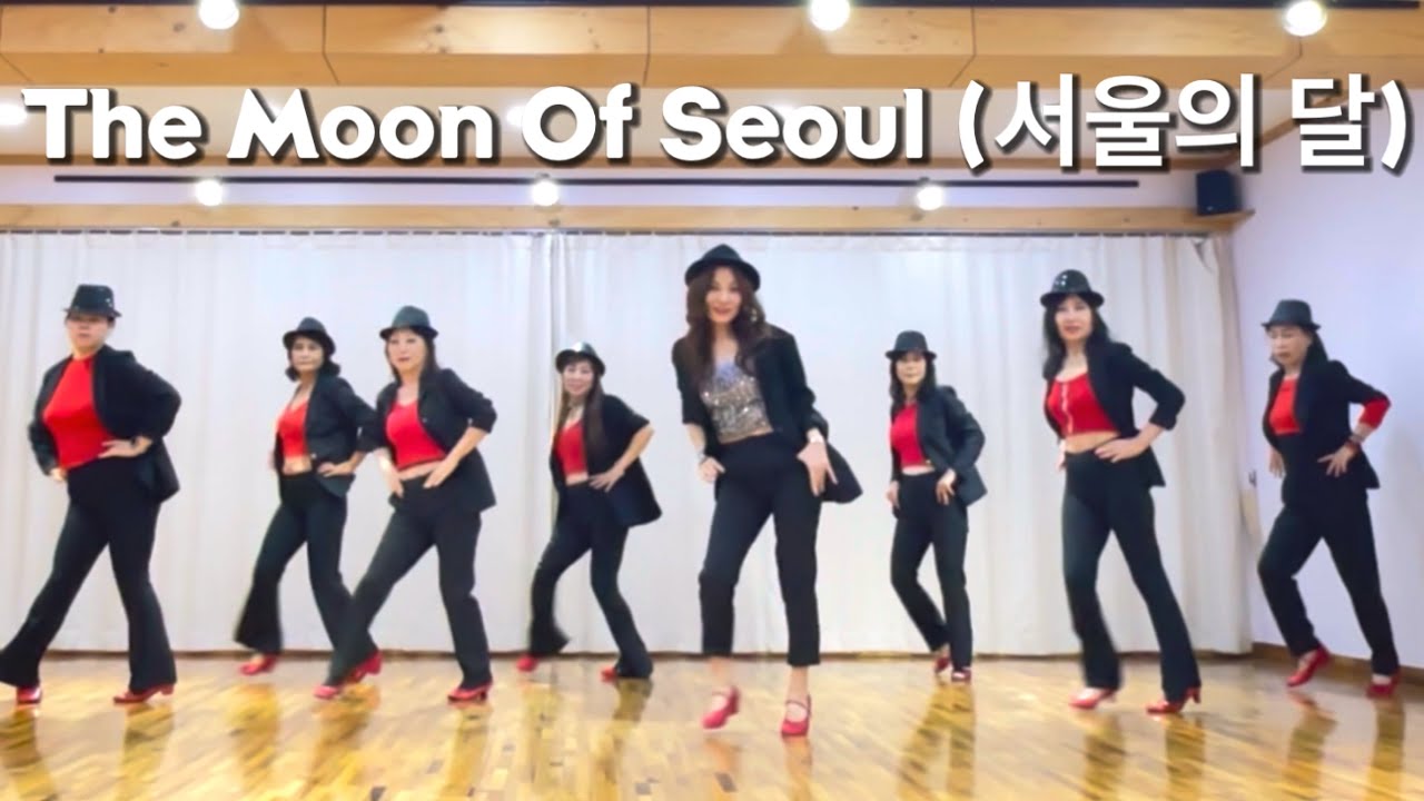 The Moon Of Seoul (서울의 달) Linedance/ High Improver/ 서울의 달 라인댄스/ JLDK