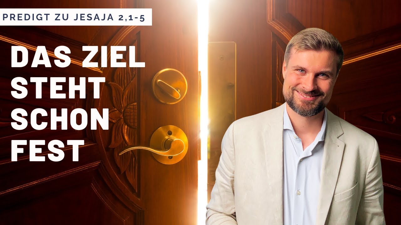 Warum Gottes Geschichte mit dem Ende beginnt (Predigt zu Jesaja 2,1-5)