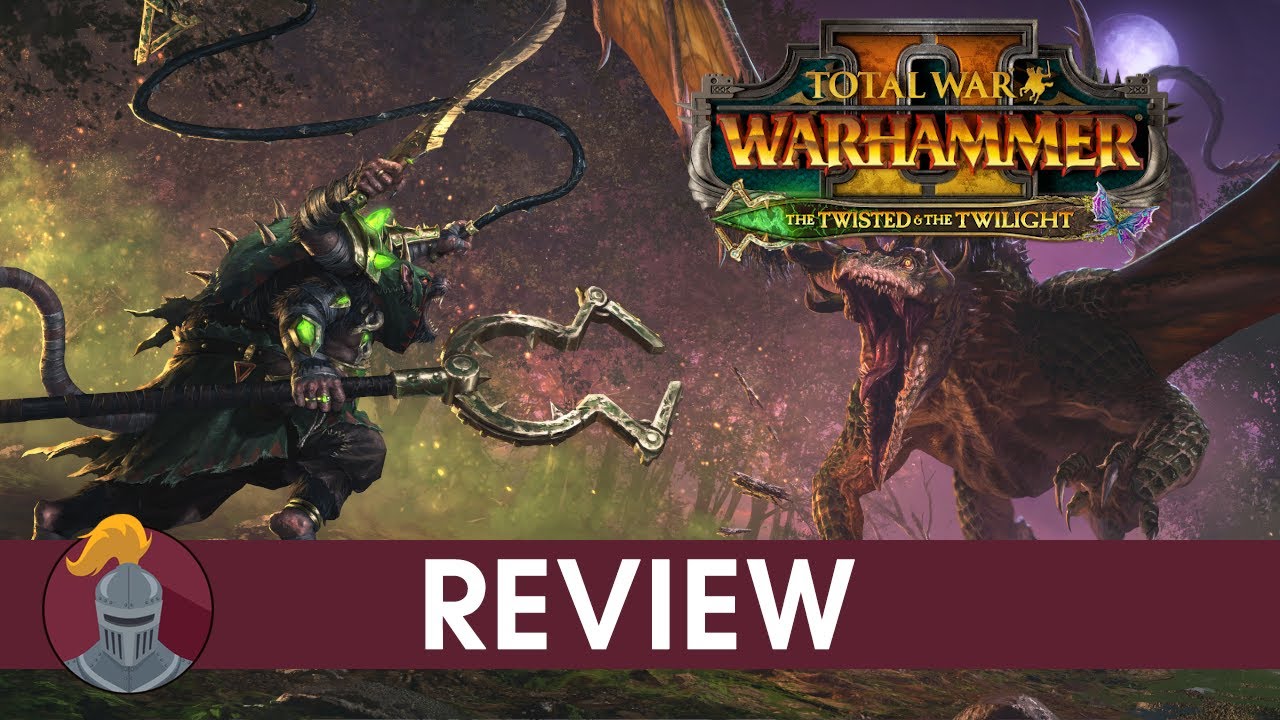 Обзор Total War Warhammer 2 The Twisted & The Twilight