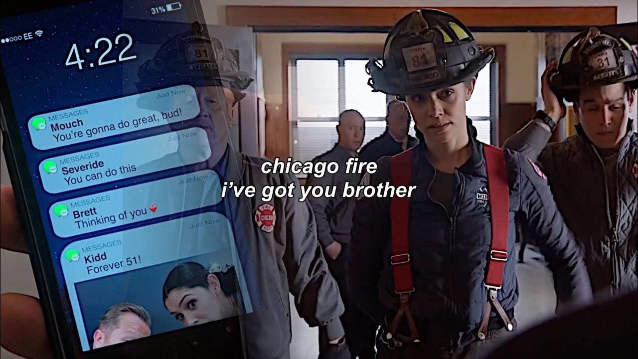 ►chicago fire - i've got you, brother