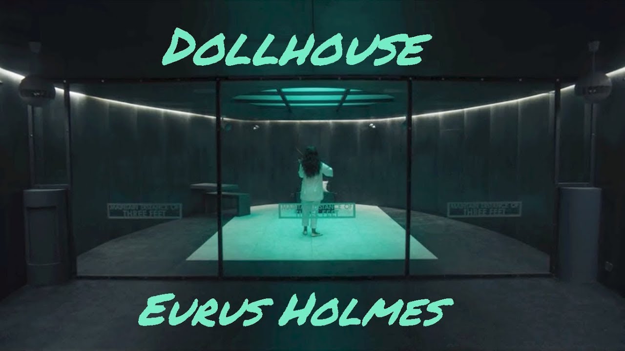 Dollhouse ✦ Eurus Holmes