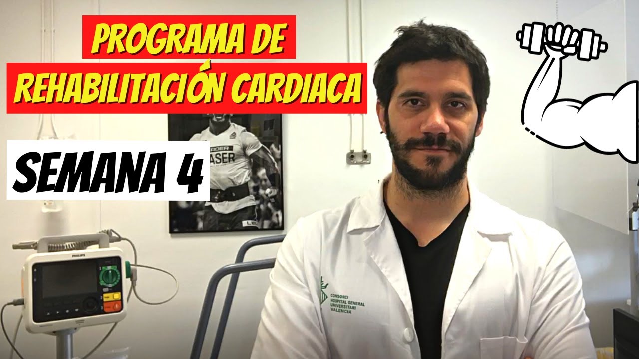 Programa de Rehabilitación Cardiaca: Semana 4