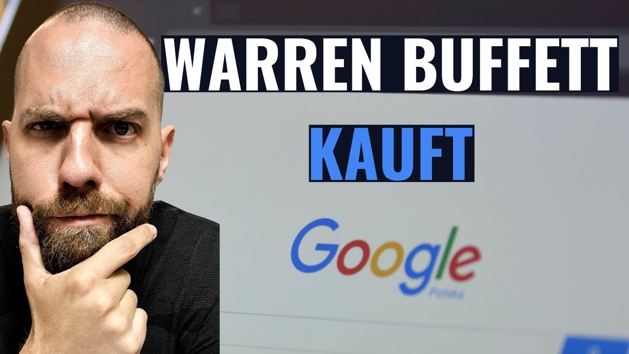 Warren Buffett kauft Alphabet &ndash; Google Aktie jetzt noch kaufen?