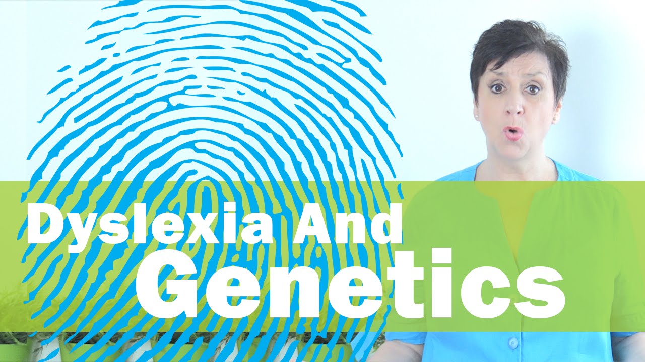 Dyslexia and Genetics - Is dyslexia in your family? NEW Research