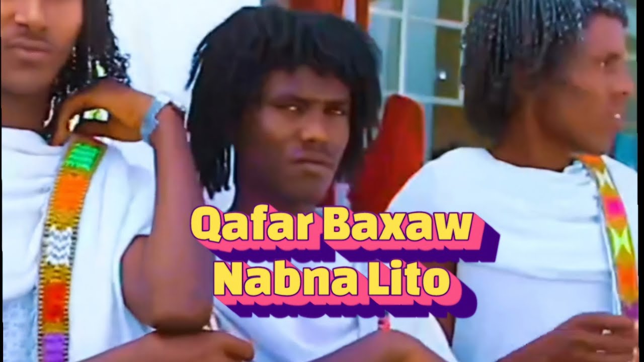 New Afar Song 2026 - Qafar Baxaw Nabna Lito