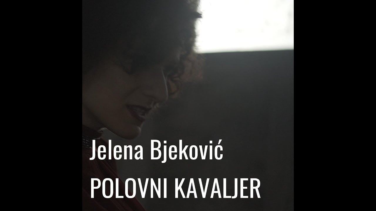 Jelena Bjeković - Polovni kavaljer (Official lyric video)