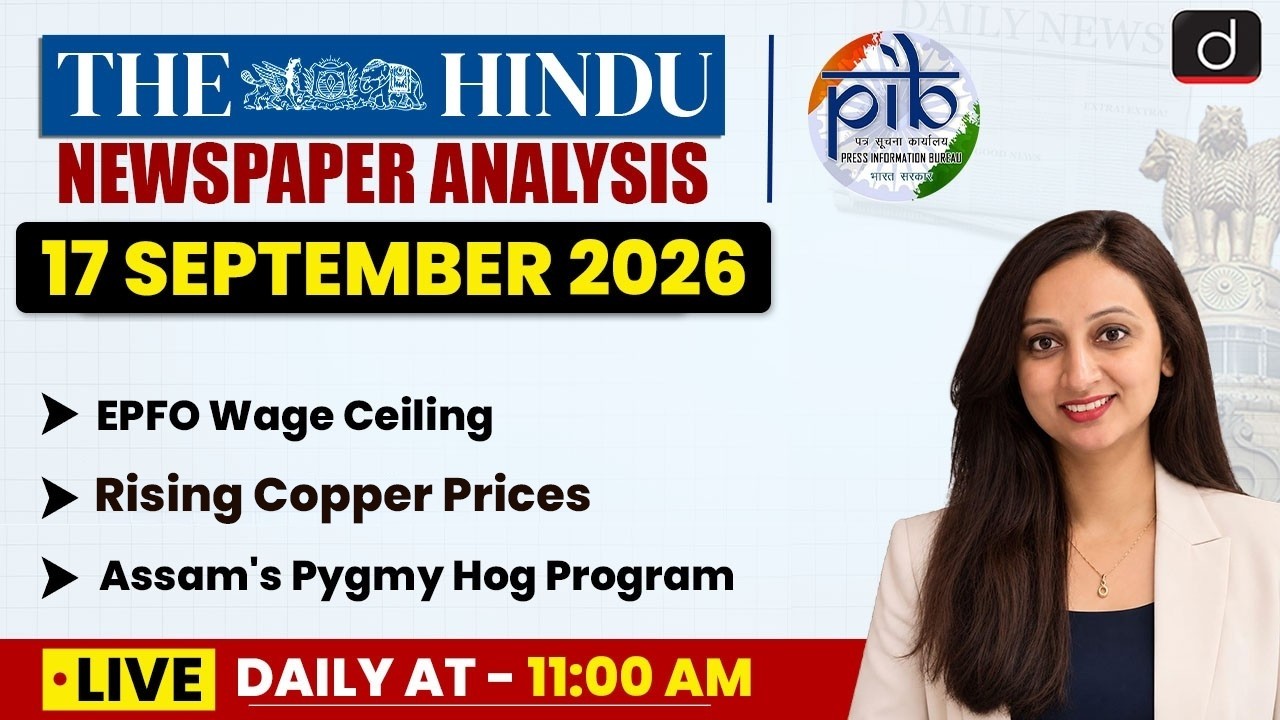 The Hindu Analysis & PIB | 17 September 2026 | Current Affairs | UPSC | Drishti IAS English