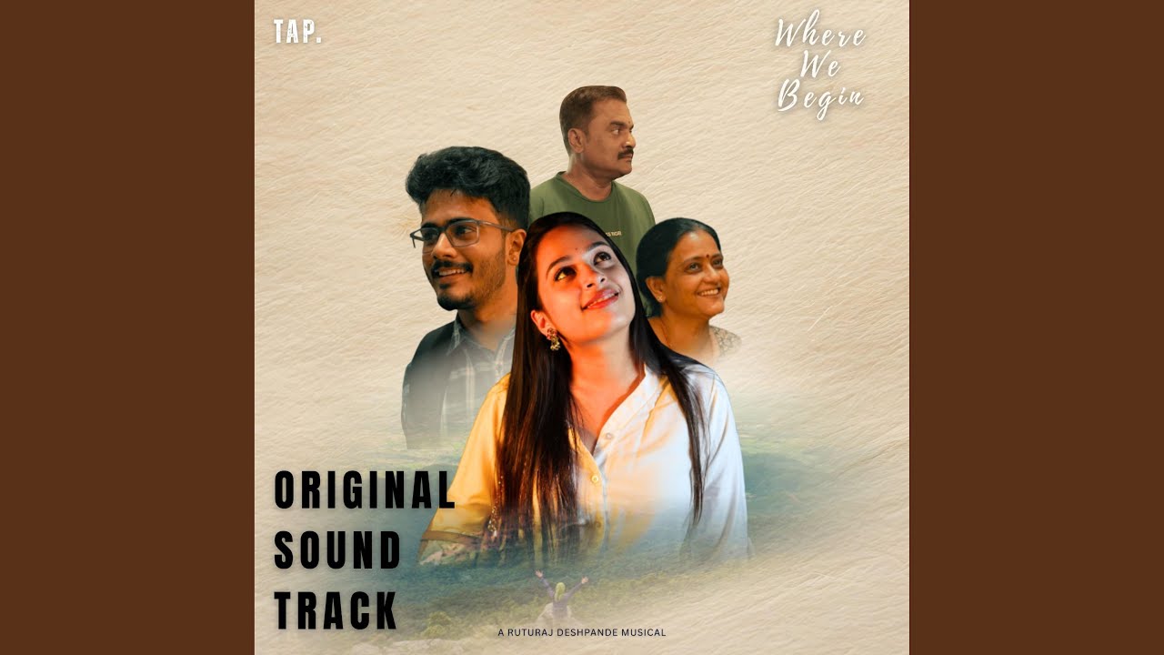 Where We Begin (Original Soundtrack) (feat. The Aarohan Project)