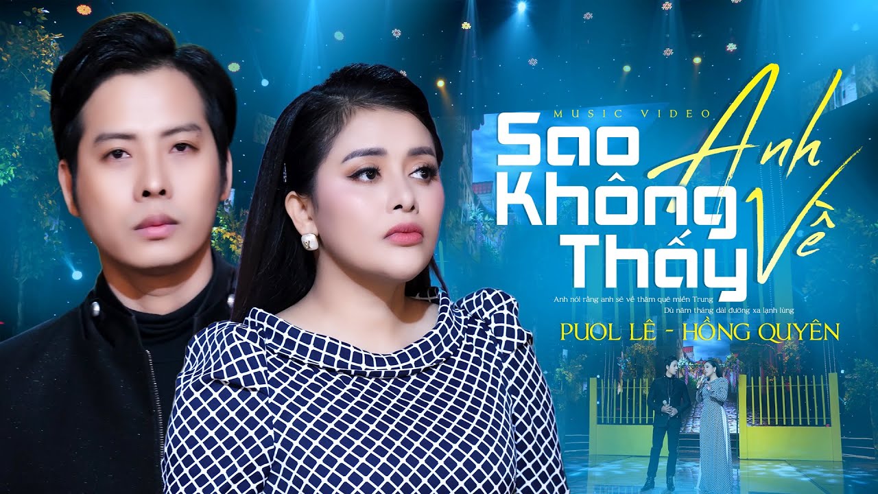 Sao Không Thấy Anh Về - Song Ca Hồng Quyên & Puol Lê