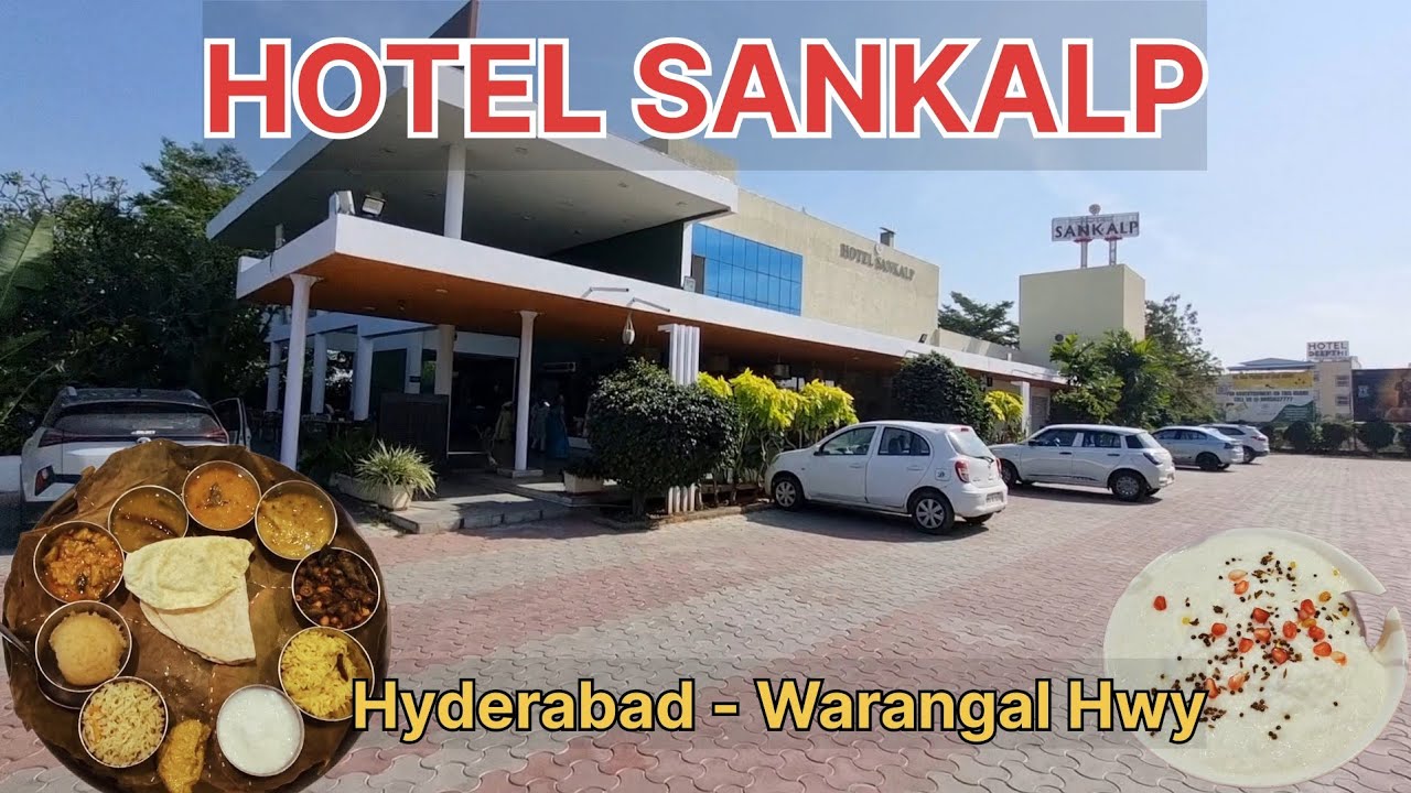Hotel Sankalp || Hyderabad - Warangal Hwy Hotel