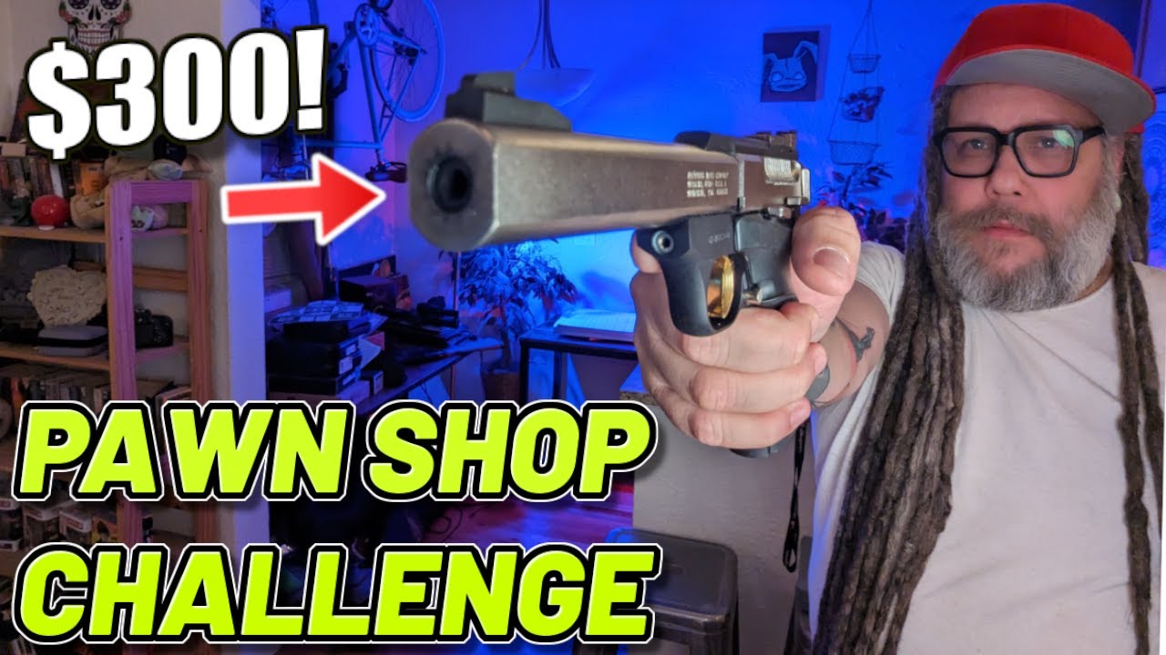 Pawn Shop Challenge - $300 Gun