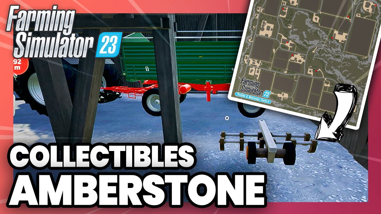 TUTO FARMING SIMULATOR 23 : Tous les collectibles d'Amberstone