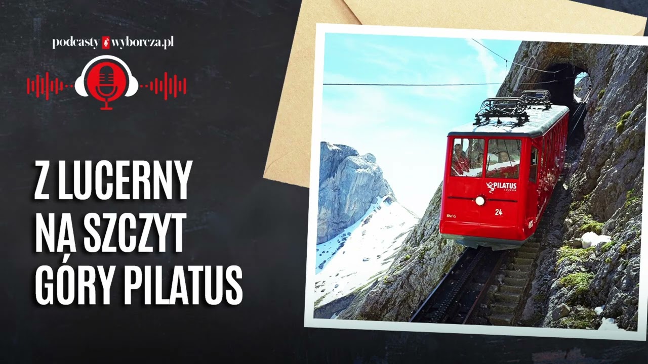 Z Lucerny na szczyt g&oacute;ry Pilatus | Gazeta Wyborcza