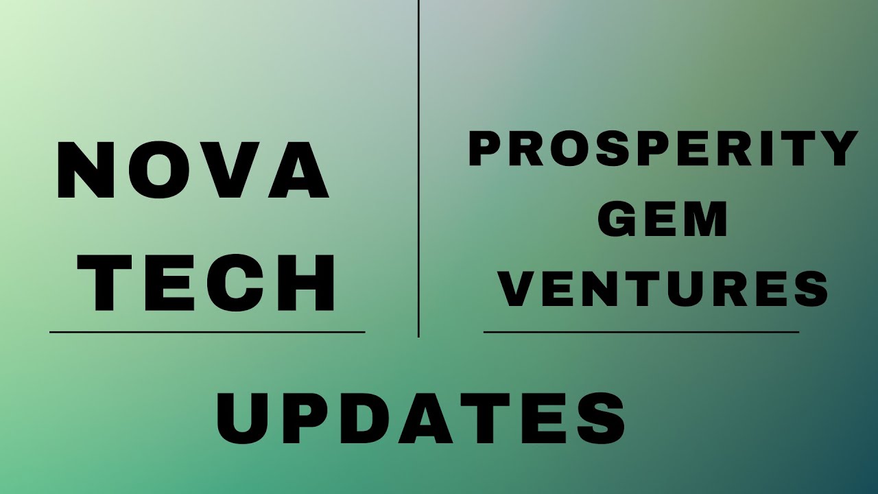 Nova Tech & Prosperity Gem Ventures Update! | PGV | Crypto 5G