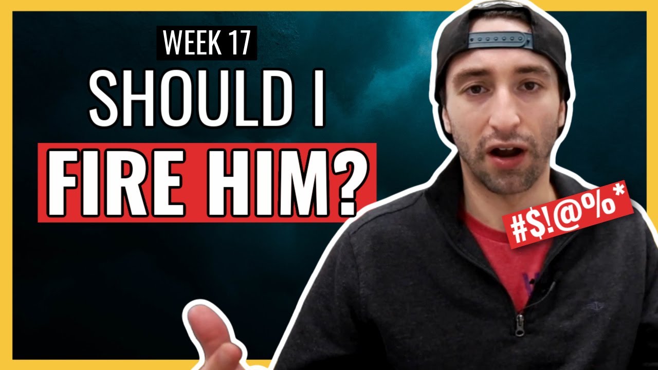 Should I Fire Him? | Million Dollar Comeback Week 17 Vlog