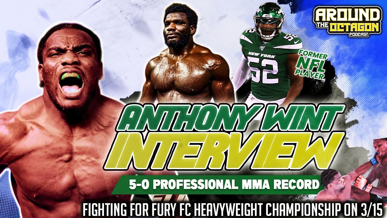 NFL TO HEAVYWEIGHT GOLD⁉️ Anthony Wint Talks Upcoming Fury FC Title on 3/15 + Jump from NFL to MMA 