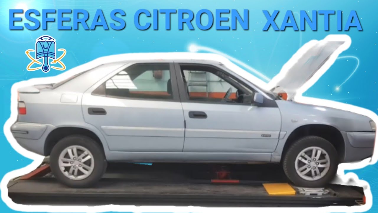 Esferas CITROËN Xantia🔧🔥☆Como realizar el Cambio de las esferas de Suspensión☆  🚗👌🏻