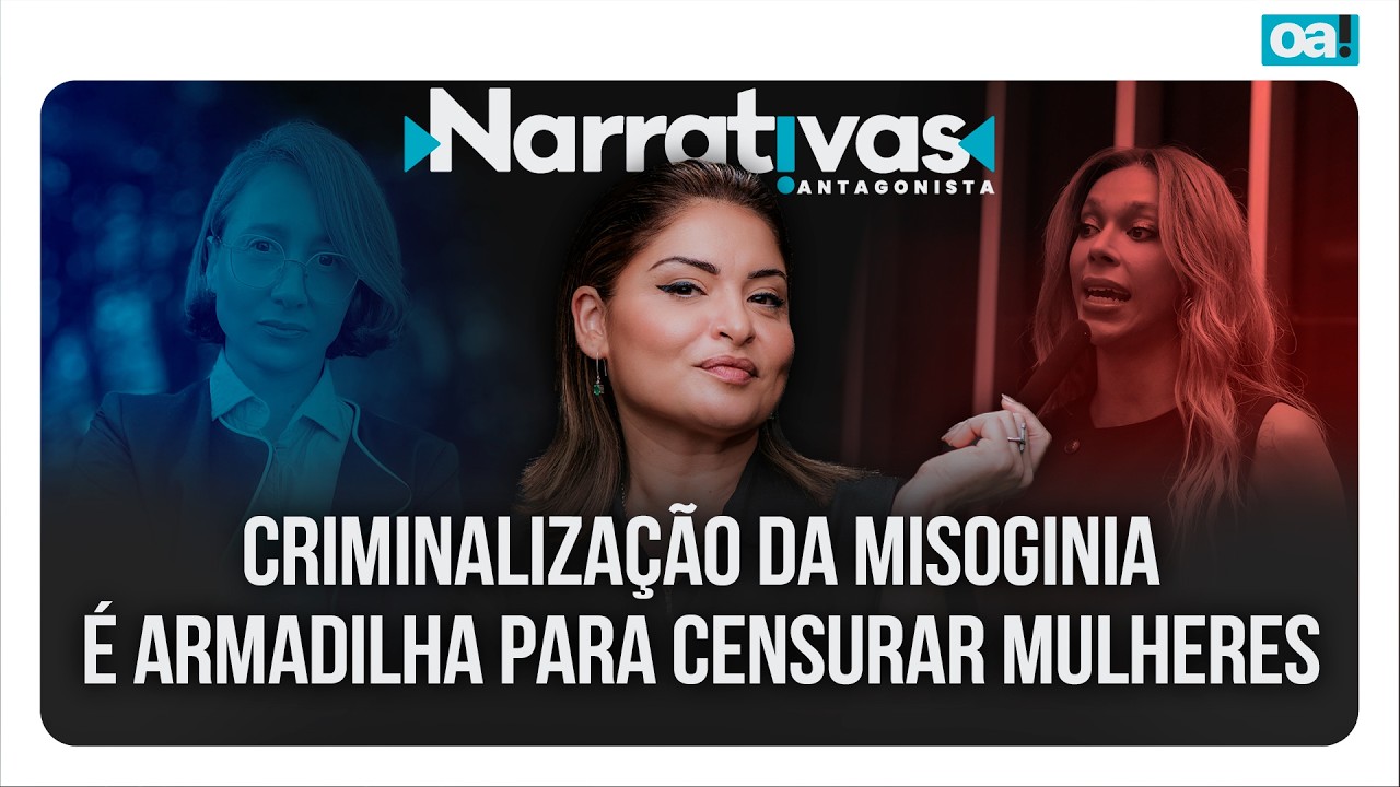 Criminalização da misoginia é armadilha para censurar mulheres | Narrativas #583 Madeleine Lacsko