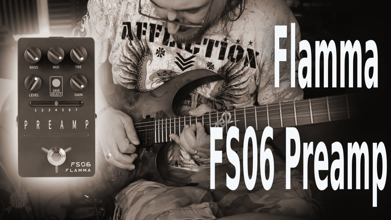 Rig on Fire - Flamma FS06 Preamp