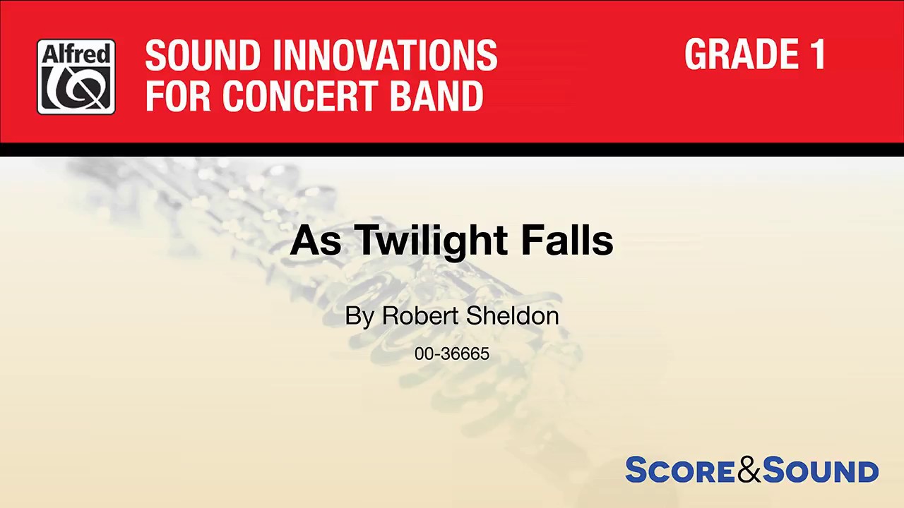 As Twilight Falls, by Robert Sheldon – Score & Sound