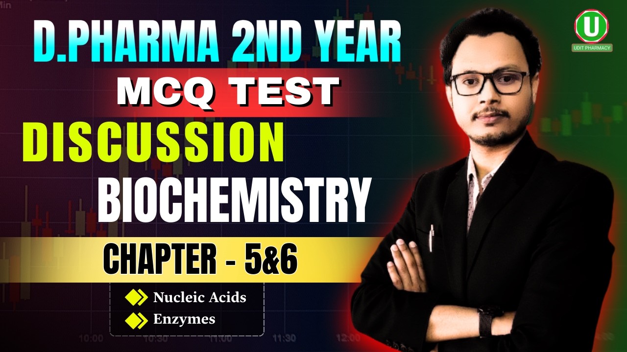 🎯D.Pharma 2nd Year || Biochemistry Chapter- 5 & 6  Exercise MCQ Test  Discussion || By-Aditya Sir
