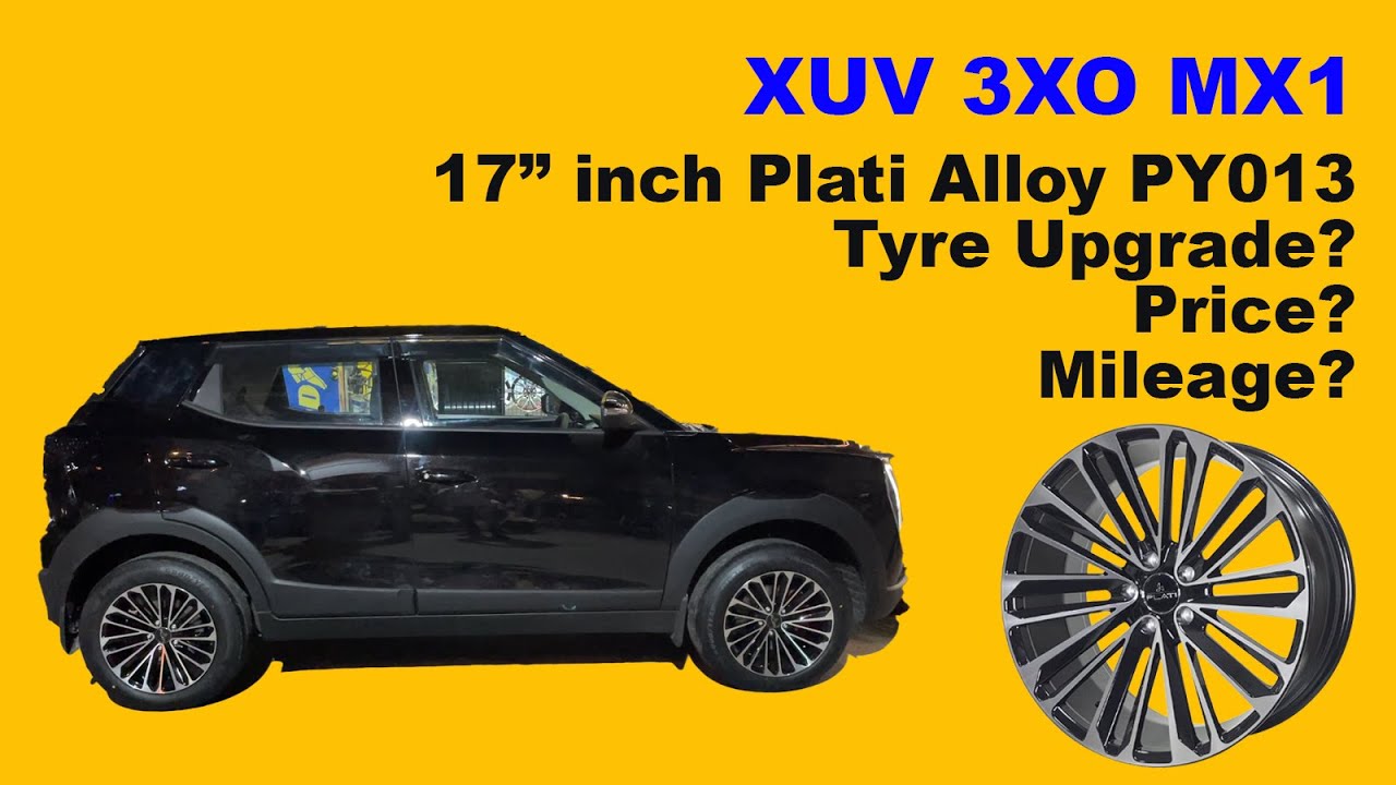 XUV 3XO MX1 Alloy modification | PLATI PY-013 17 Inch Installed | 215 60 R17 | PRICE | Full detail |