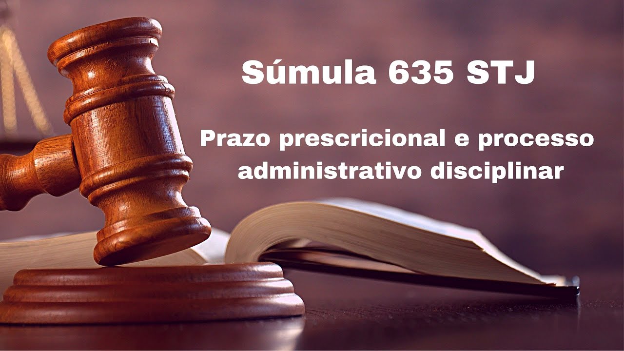 ENTENDA a SÚMULA 635 STJ. Prazo prescricional e processo administrativo.