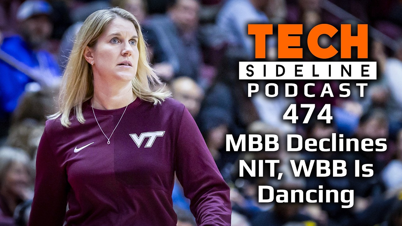 Why Did Virginia Tech Decline The NIT? Women Head To March Madness: TSL Podcast 474