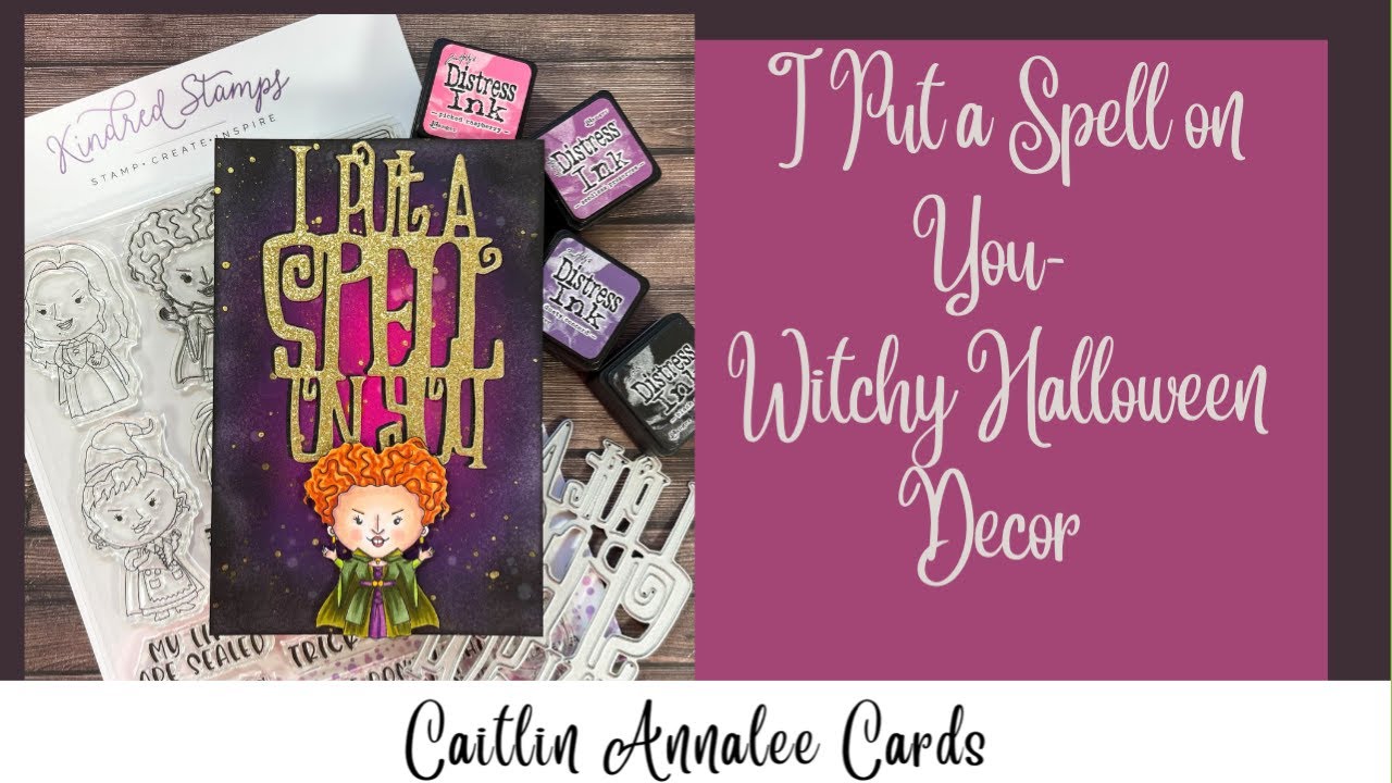 Creating Witchy Halloween Decor with Kindred Stamps | Die Cuts, Ink Blending & Copic Coloring