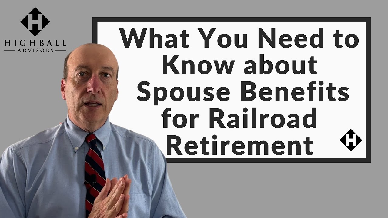 What You Need to Know about Spouse Benefits for Railroad Retirement