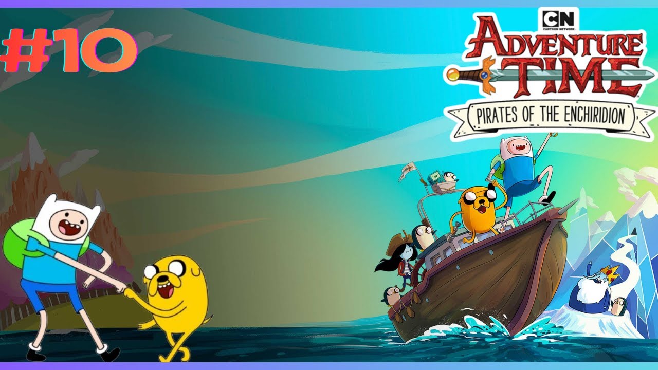 Adventure Time: Pirates of the Enchiridion || Part 10