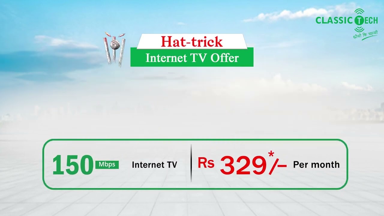 Classic Tech Hat trick Offer | Best Cheapest WiFi Offer in Nepal for NPL |