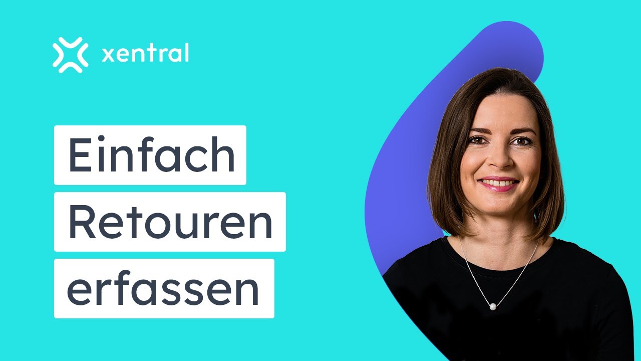 Der Retourenprozess in xentral I RETOUREN VERWALTEN #1 🎓