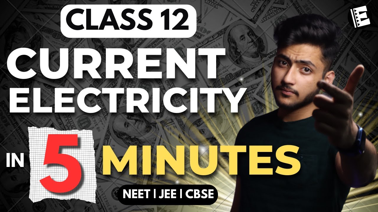 Current Electricity Class 12 In 5 Minutes | Quick Revision | NEET, JEE & CBSE |