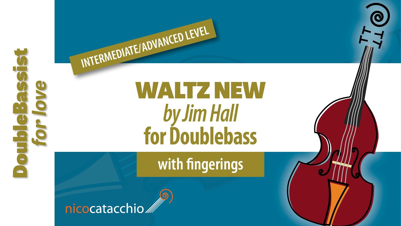 Waltz New on Doublebass