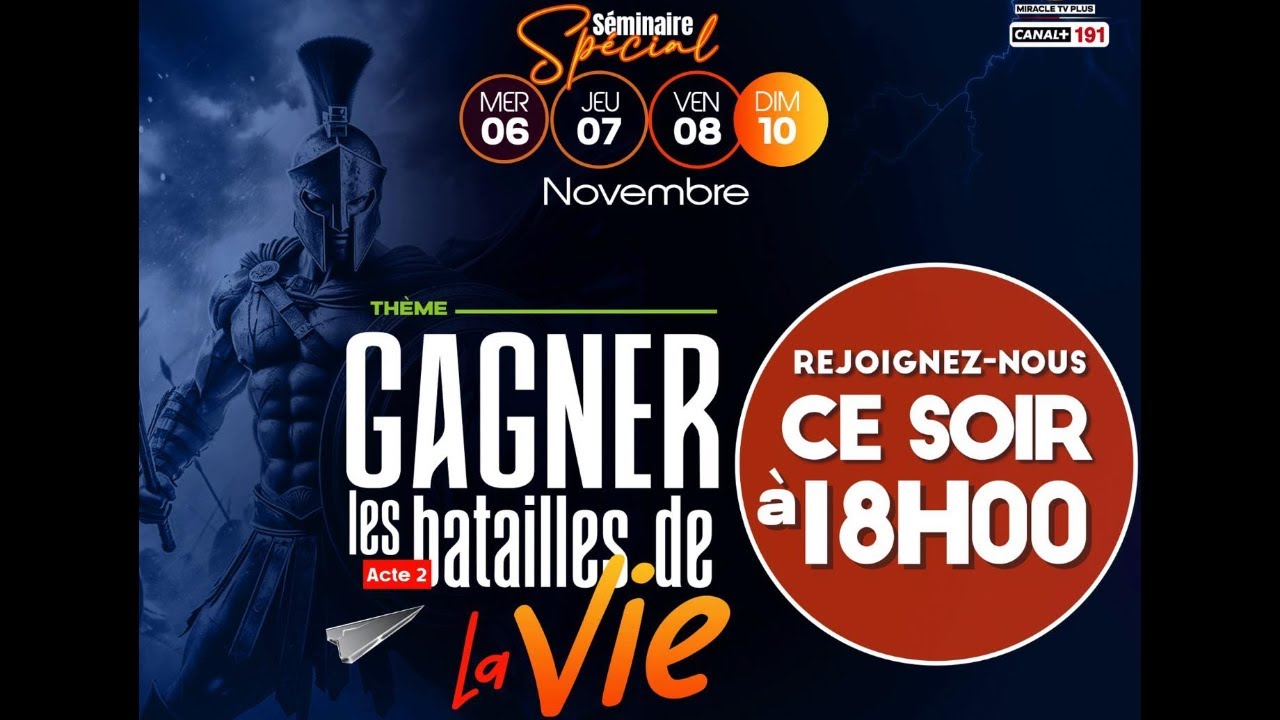 SEMINAIRE SPECIAL I JOUR 2 I GAGNER LES BATAILLES DE LA VIE-ACTE 2 DE LA