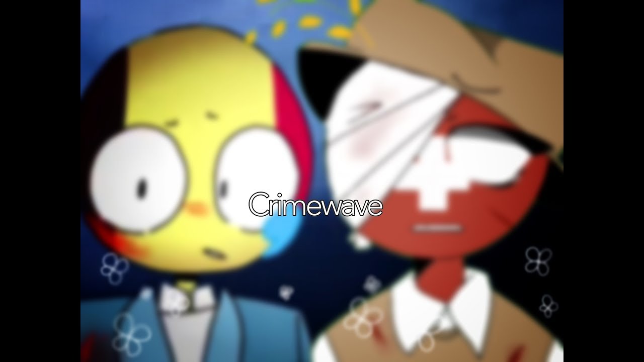 Crimewave 「meme」(collab with X Acountry) (Countryhumans)