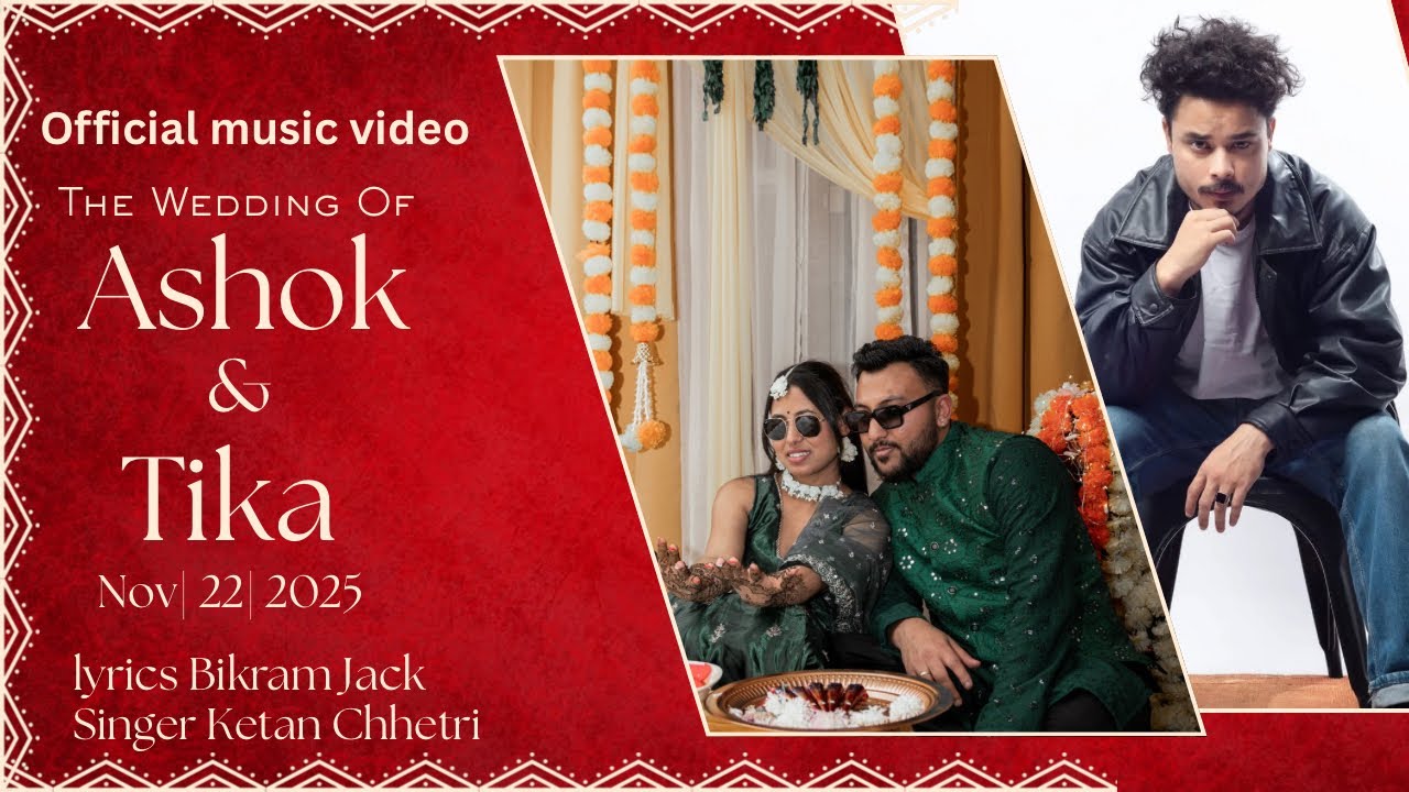 Nepali Official Wedding Song-MAYA|| Katen Chhetri||Ashok Weds Tika 2026