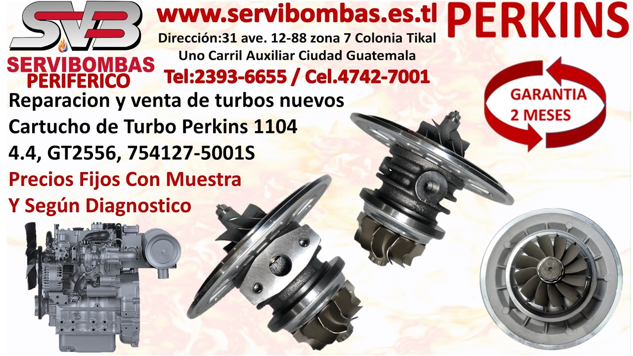 Cartucho de Turbo Perkins 1104, 4.4, GT2556, 754127-5001S, zona 7 Periferico Guatemala