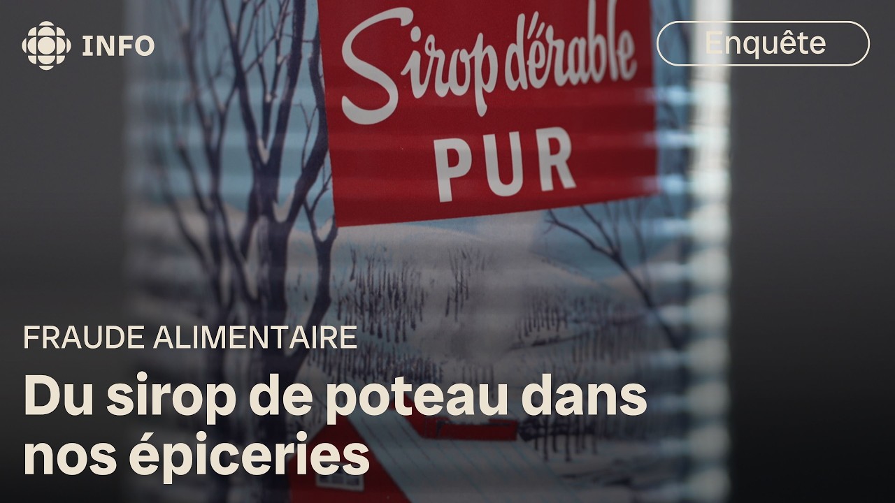 Sirop d&rsquo;&eacute;rable falsifi&eacute; : &laquo; C&rsquo;est de la tricherie! &raquo; | Enqu&ecirc;te
