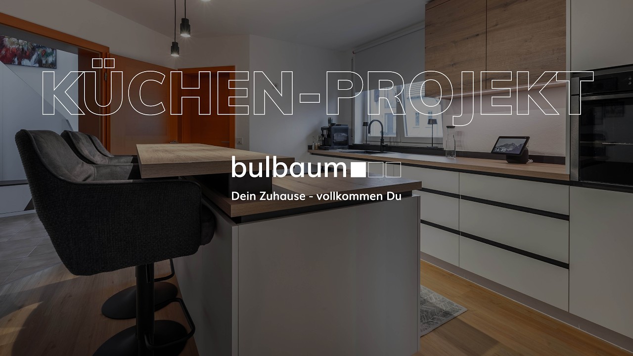 bulbaum Küchen-Projekt