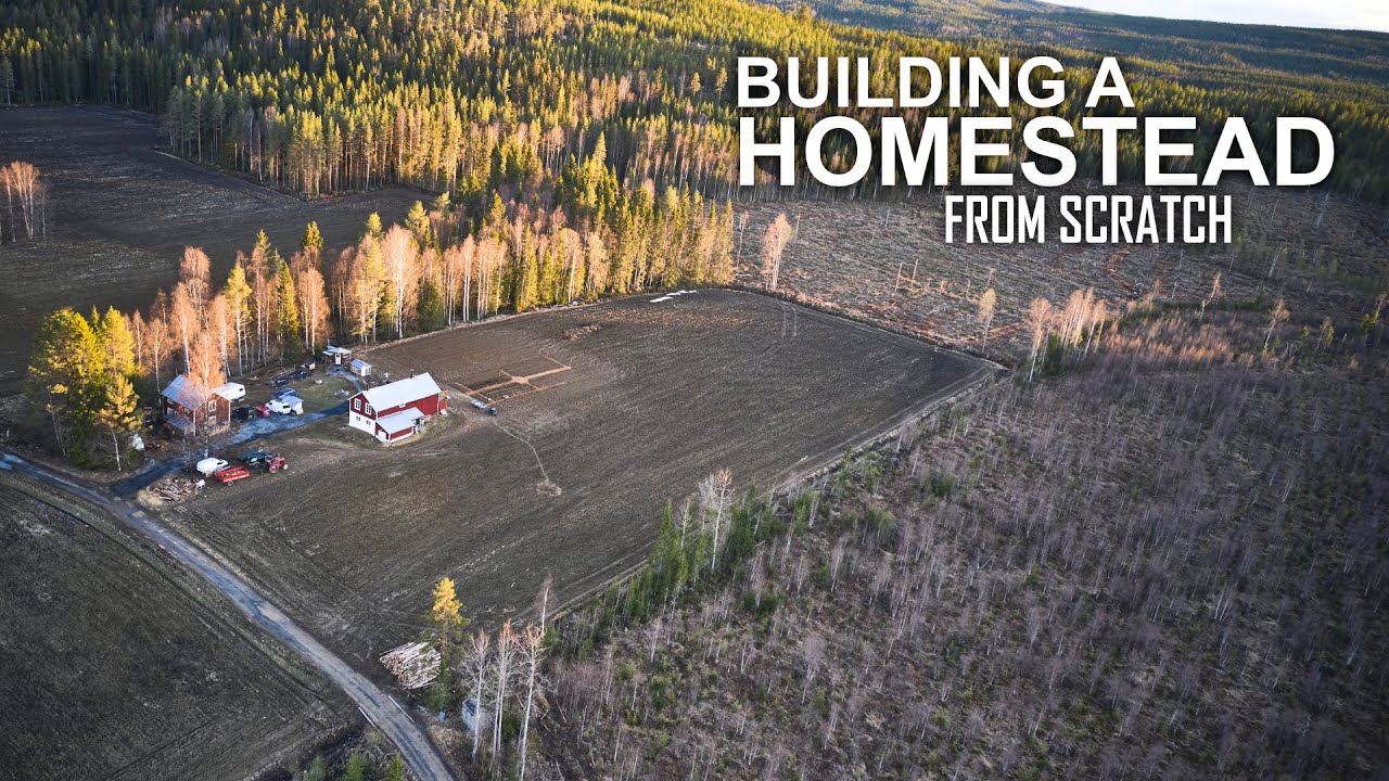 Building A Homestead, From Scratch